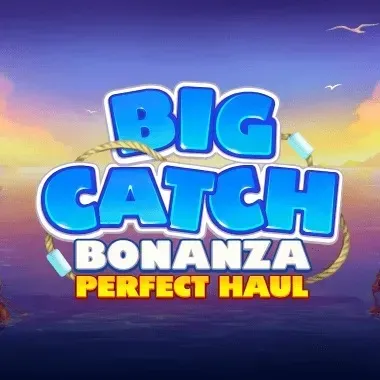 Big Catch Perfect Haul